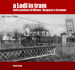 A Lodi in tram
dalle province di Milano, Bergamo e Cremona